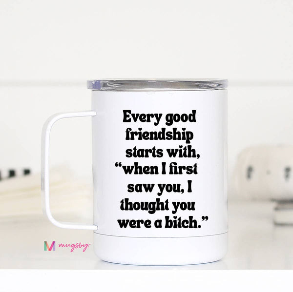 Every Good Friendship Travel Cup