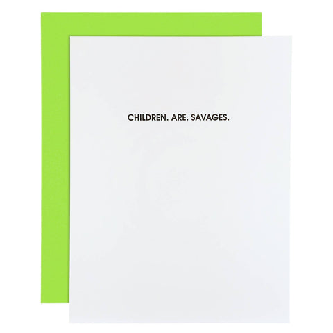 Children Are Savages Card