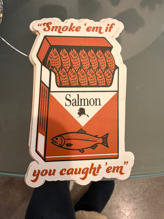 Smoke'Em Salmon Sticker