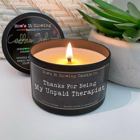How's It Glowing Candle Co. - Thanks For Being My Unpaid Therapist | BFF 100% Soy Candle: Sandalwood-Bottoms Up Boutique-Anchorage AK