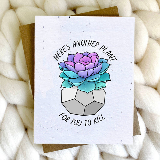 Plant Killer Plantable Seed Paper Greeting Card-Home-Bottoms Up Boutique-Anchorage AK