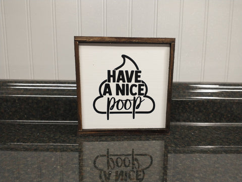 Have a Nice Poop Sign