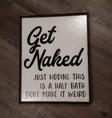 Get Naked Sign