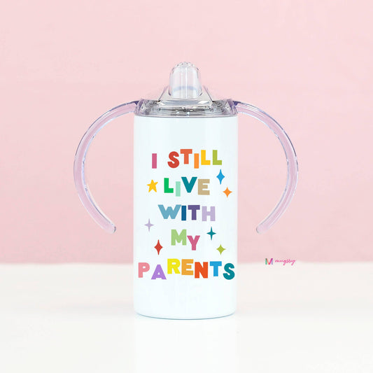 Live with my Parents Kid Travel Cup-Home-Bottoms Up Boutique-Anchorage AK