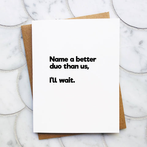 Better Duo Greeting Card