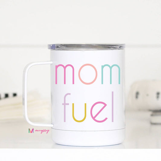 Mom Fuel Travel Cup-Home-Bottoms Up Boutique-Anchorage AK
